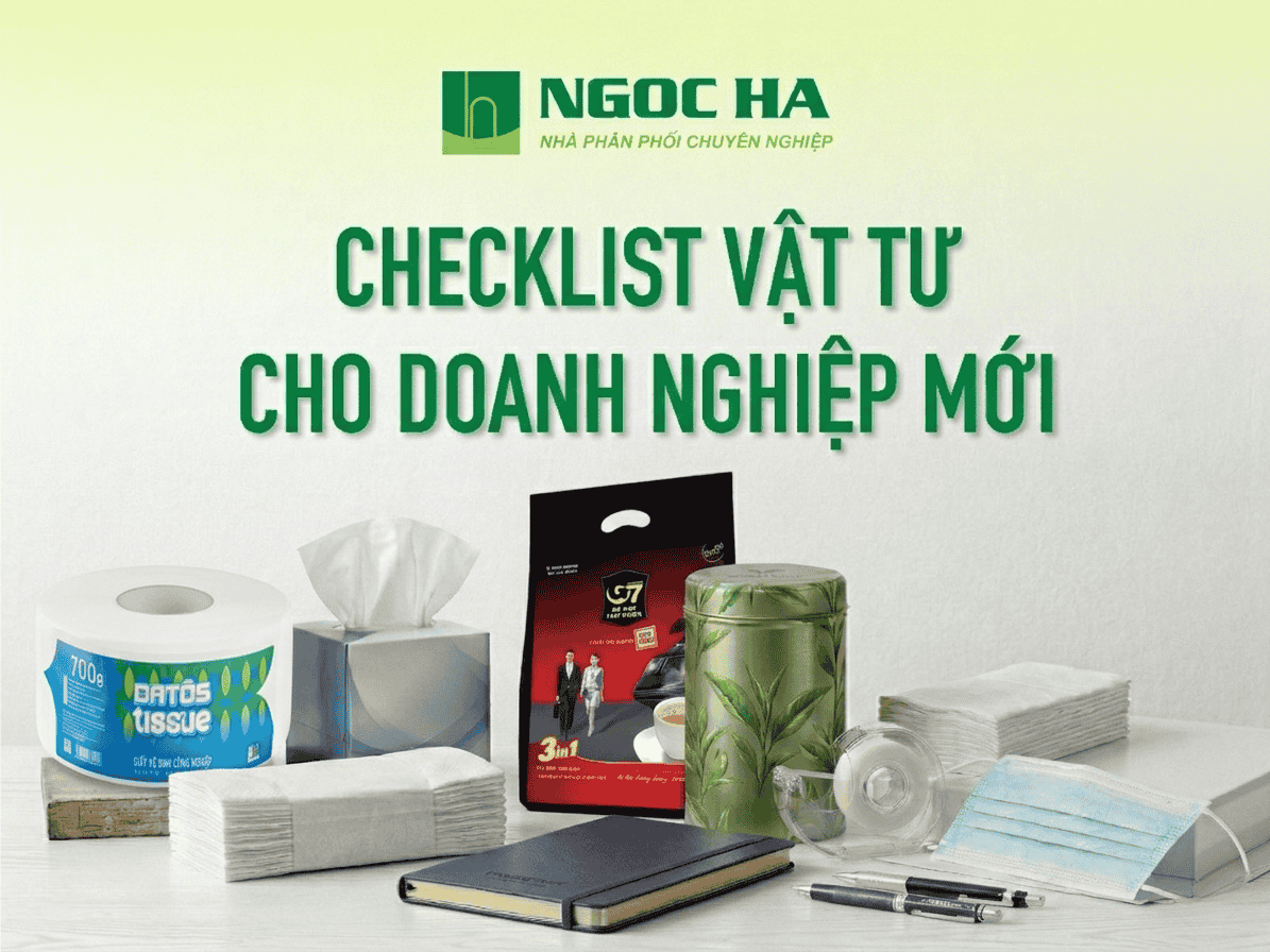 Checklist vật tư cho doanh nghiệp mới thành lập: Đầy đủ, tiết kiệm và dễ triển khai