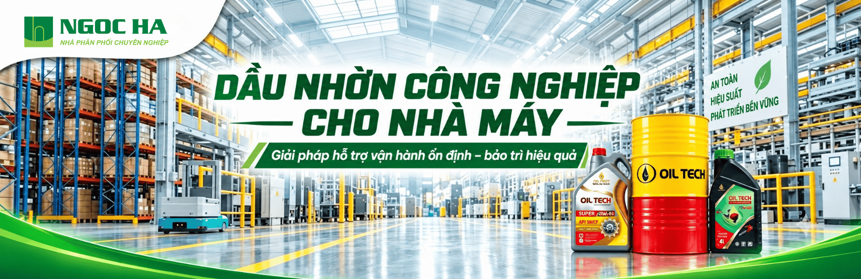 DẦU NHỜN CHO NHÀ MÁY – HỖ TRỢ VẬN HÀNH ỔN ĐỊNH