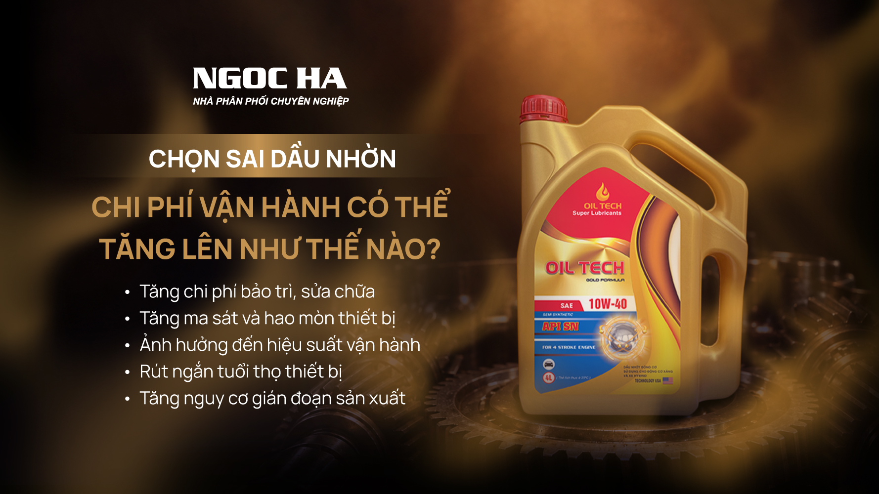 CHỌN SAI DẦU NHỜN – CHI PHÍ VẬN HÀNH CÓ THỂ TĂNG LÊN NHƯ THẾ NÀO?