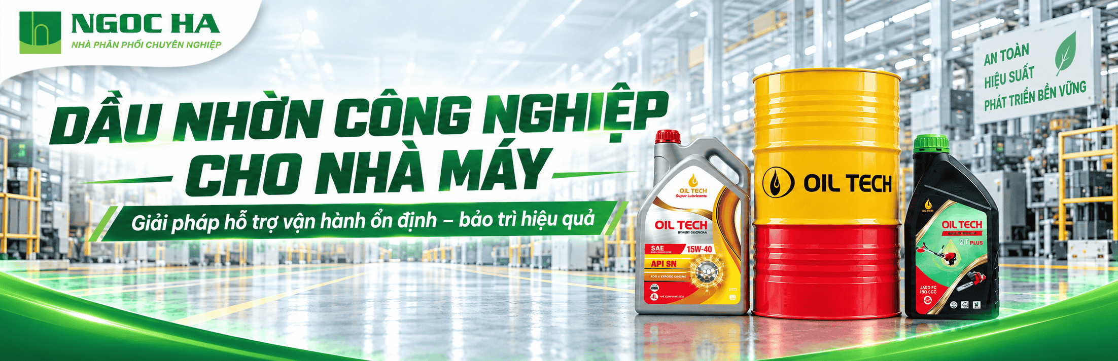 DẦU NHỜN CHO NHÀ MÁY – HỖ TRỢ VẬN HÀNH ỔN ĐỊNH