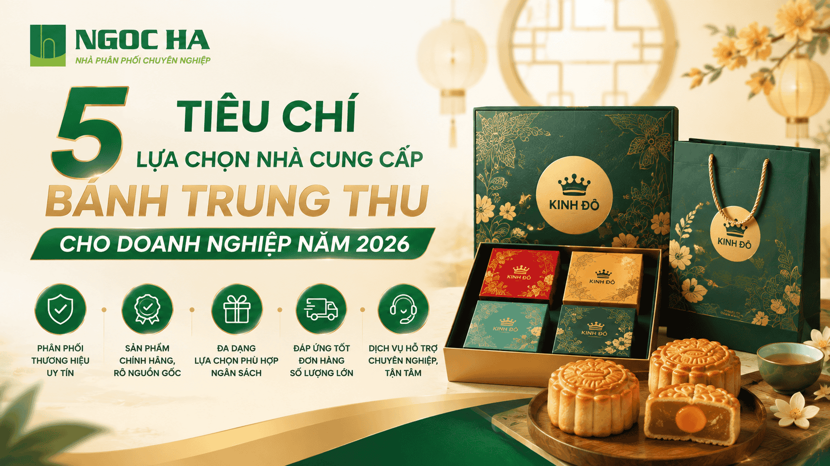 5 tiêu chí lựa chọn nhà cung cấp bánh Trung Thu cho doanh nghiệp năm 2026