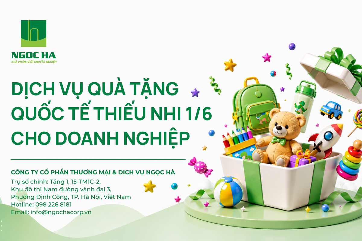 DỊCH VỤ QUÀ TẶNG QUỐC TẾ THIẾU NHI 1/6 CHO DOANH NGHIỆP